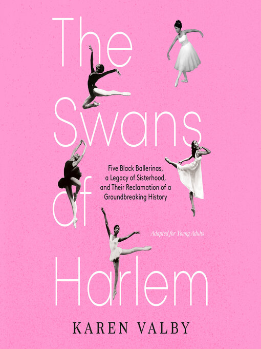 Title details for The Swans of Harlem (Adapted for Young Adults) by Karen Valby - Wait list